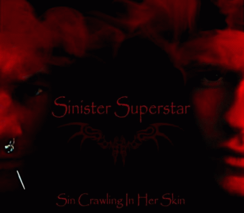 Sinister Superstar : Sin Crawling in Her Skin